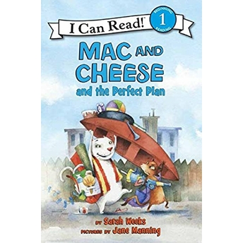 Mac And Cheese And The Perfect Plan Sarah Weeks