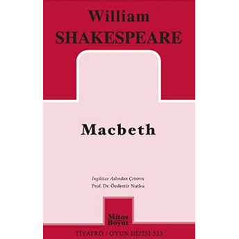 Macbeth (Özdemir Nutku Çevirisi) William Shakespeare