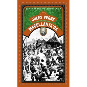 Macellanya'da - Olağanüstü Yolculuklar 7 Jules Verne