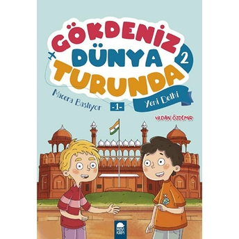 Macera Başlıyor 1 Yeni Delhi - Gökdeniz Dünya Turunda 2 Vildan Özdemir
