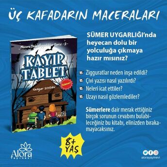 Macera Dolu Uygarlıklar - 2 Kayıp Tablet -Sümer S.yadigar Soydan