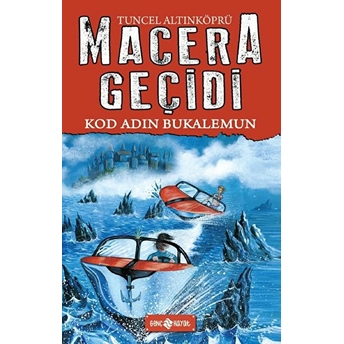 Macera Geçidi 18 - Kod Adı Bukalemun Tuncel Altınköprü