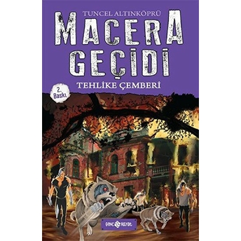 Macera Geçidi 6 - Tehlike Çemberi Tuncel Altınköprü