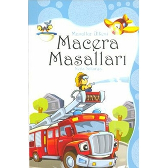 Macera Masalları - Masallar Ülkesi Nejla Sakarya