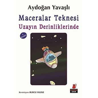 Maceralar Teknesi Uzayın Derinliklerinde Aydoğan Yavaşlı