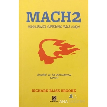 Mach2 Hedeflerinize Süpersonik Hızla Ulaşın Richard Bliss Broke