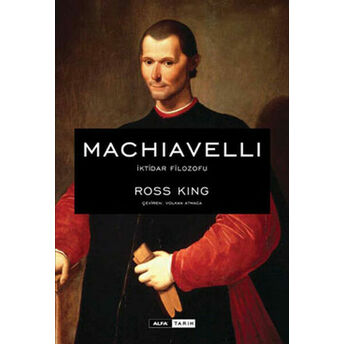 Machiavelli Ross King