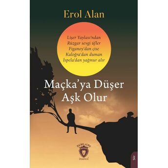 Maçka’ya Düşer Aşk Olur Erol Alan