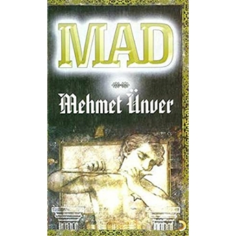 Mad M. Mehmet Ünver