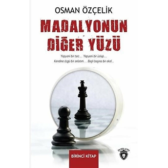 Madalyonun Diğer Yüzü Birinci Kitap - Osman Özçelik