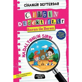 Madalyonun Sırrı - Çılgın Dedektifler Baran Ile Beren Cihangir Defterdar