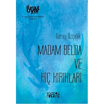 Madam Belda Ve Hiç Kırıkları Güray Özçelik