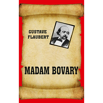 Madam Bovary Gustave Flaubert