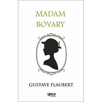 Madam Bovary Gustave Flaubert