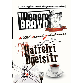 Madam Bravo - Hafrelri Dğeişitr Bilal Sami Gökdemir