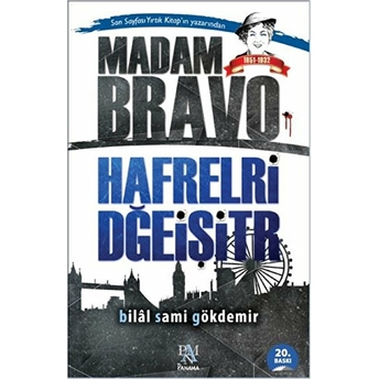 Madam Bravo - Hafrelri Dğeişitr Bilal Sami Gökdemir