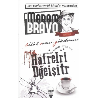 Madam Bravo Harfleri Değiştir Bilal Sami Gökdemir