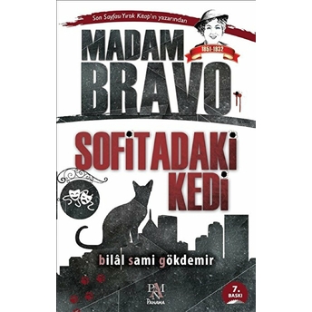 Madam Bravo - Sofitadaki Kedi Bilal Sami Gökdemir