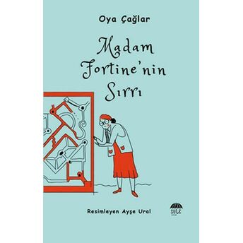 Madam Fortine’nin Sırrı Oya Çağlar