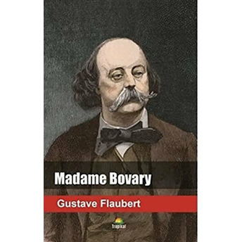 Madame Bovary Gustave Flaubert