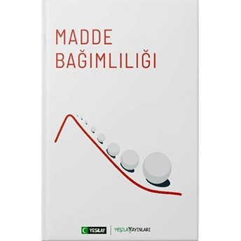 Madde Bağımlılığı