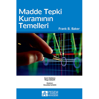 Madde Tepki Kuramının Temelleri - Frank B. Baker   