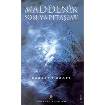 Maddenin Son Yapıtaşları Ciltli Gerard’t Hooft