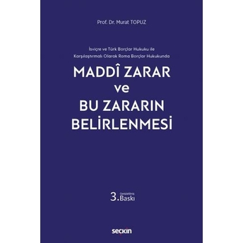 Maddi Zarar Ve Bu Zararın Belirlenmesi Murat Topuz