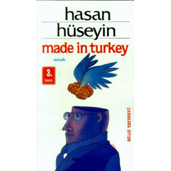 Made In Turkey Hasan Hüseyin Korkmazgil