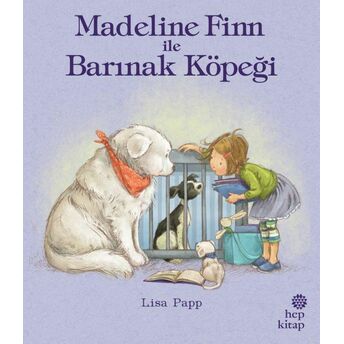 Madeline Finn Ile Barınak Köpeği Lisa Papp