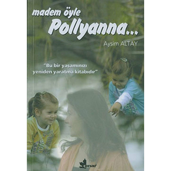 Madem Öyle Pollyanna...