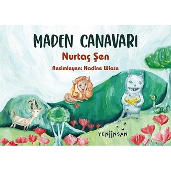 Maden Canavarı Nurtaç Şen