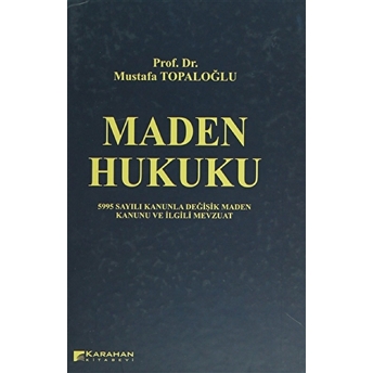 Maden Hukuku Mustafa Topaloğlu