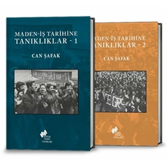 Maden-Iş Tarihine Tanıklıklar (2 Kitap) Can Şafak