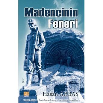 Madencinin Feneri Hasan Akbaş