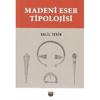 Madeni Eser Tipolojisi - Halil Tekin