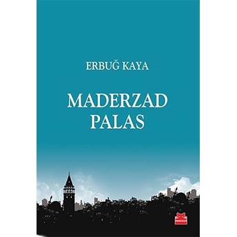 Maderzad Palas Erbuğ Kaya