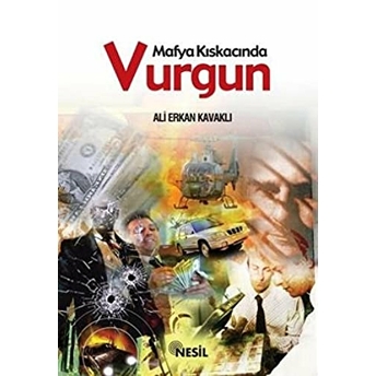 Mafya Kıskacında Vurgun