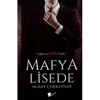 Mafya Lisede Ciltli Nuray Çokkaynar