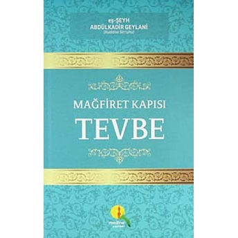 Mağfiret Kapısı Tevbe-Abdülkadir Geylani