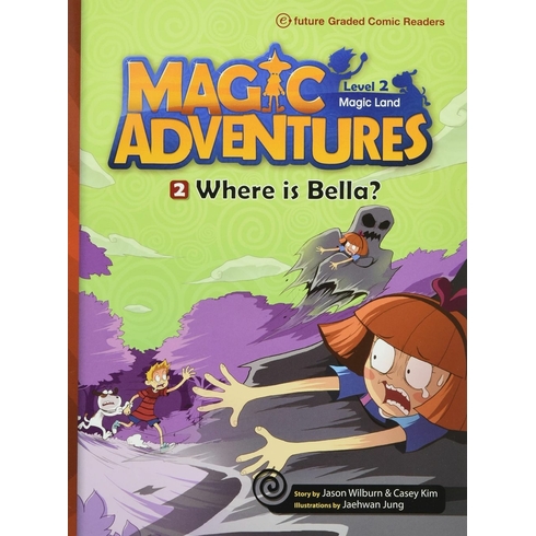 Magic Adventures - 2 : Where Is Bella? - Level 2 Casey Kim