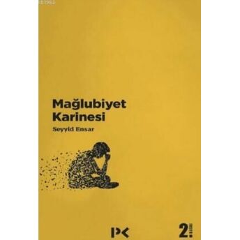 Mağlubiyet Karinesi Seyyid Ensar