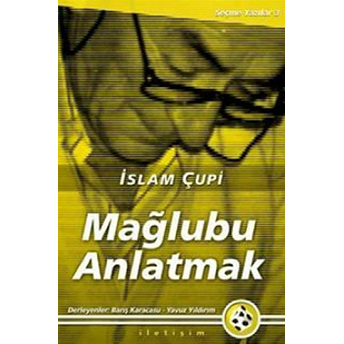 Mağlubu Anlatmak Islam Çupi