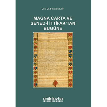 Magna Carta Ve Sened-I Ittifak'Tan Bugüne Sevtap Metin