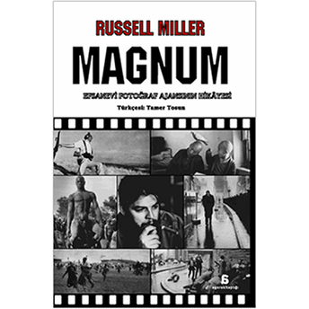 Magnum Efsanevi Fotoğraf Ajansının Hikayesi Russel Miller