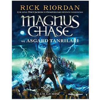 Magnus Chase Ve Asgard Tanrıları 3 - Ölüm Gemisi Rick Riordan