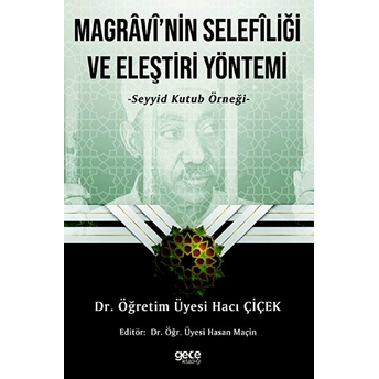 Magravi’nin Selefliği Ve Eleştiri Yöntemi