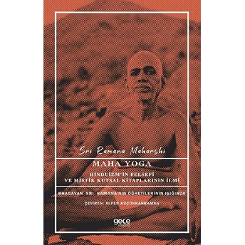 Maha Yoga - Sri Ramana Maharshi