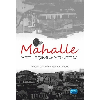 Mahalle Yerleşimi Ve Yönetimi