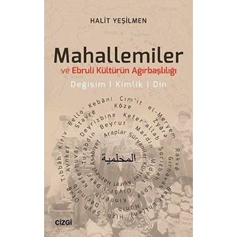 Mahallemiler Ve Ebruli Kültürün Ağırbaşlılığı Halit Yeşilmen